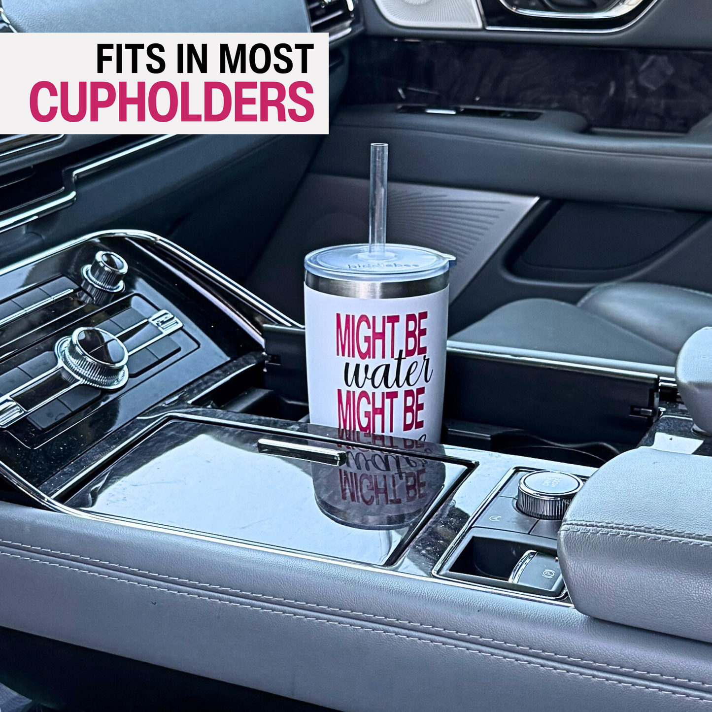 20oz Tumbler - Might Be Water Might Be Wine