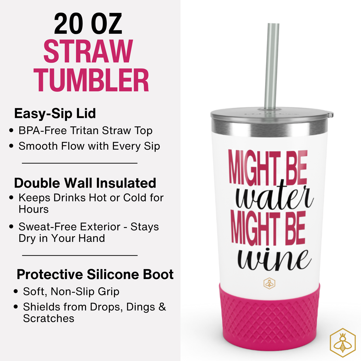 20oz Tumbler - Might Be Water Might Be Wine