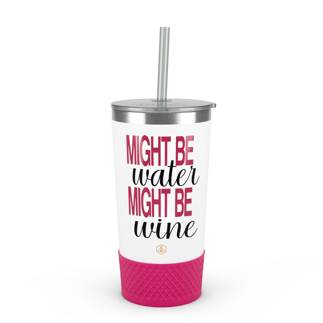 20oz Tumbler - Might Be Water Might Be Wine