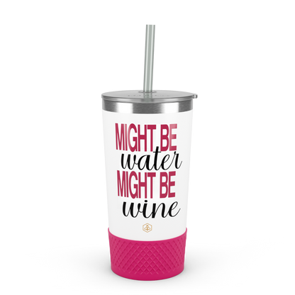 20oz Tumbler - Might Be Water Might Be Wine
