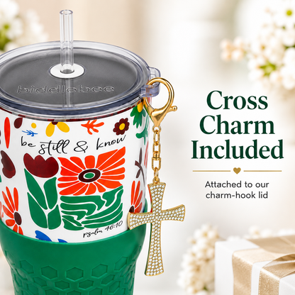Be Still & Know Faith - 30oz Charm Tumbler