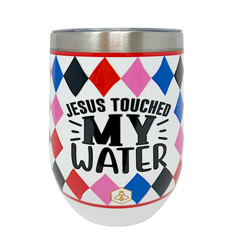 Jesus Touched My Water Wine Tumbler