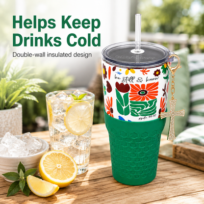 Be Still & Know Faith - 30oz Charm Tumbler