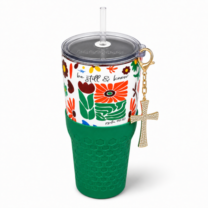 Be Still & Know Faith - 30oz Charm Tumbler