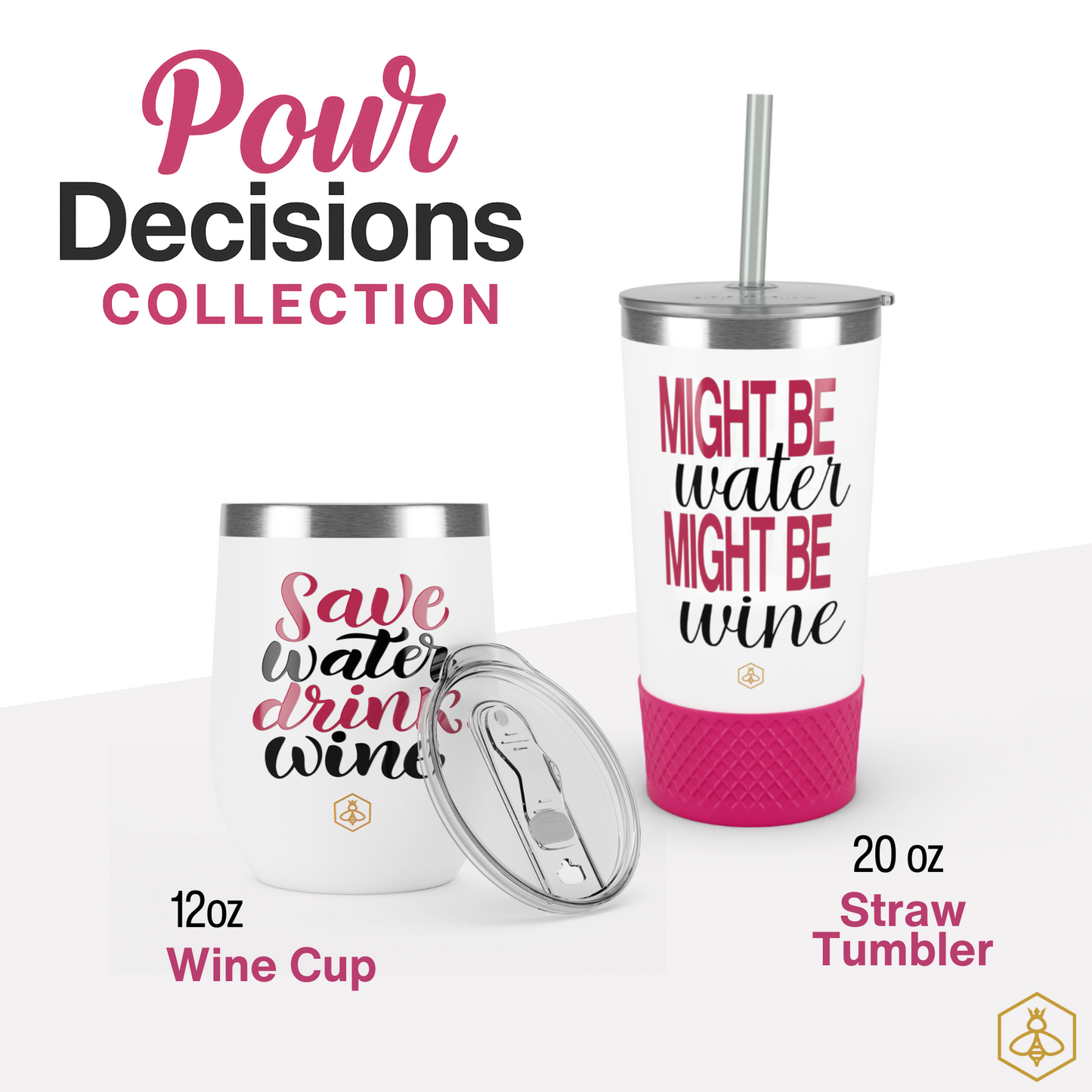 20oz Tumbler - Might Be Water Might Be Wine