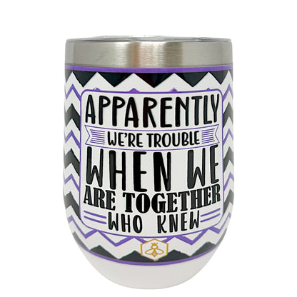 Trouble Together Wine Tumbler