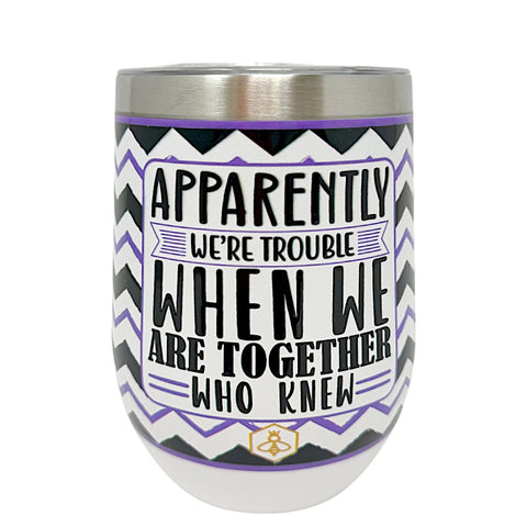 Trouble Together Wine Tumbler