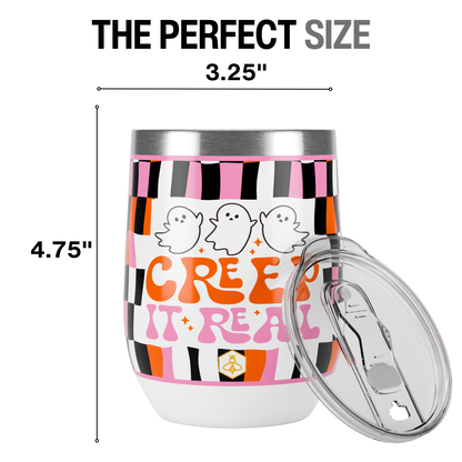 Creep It Real Wine Tumbler