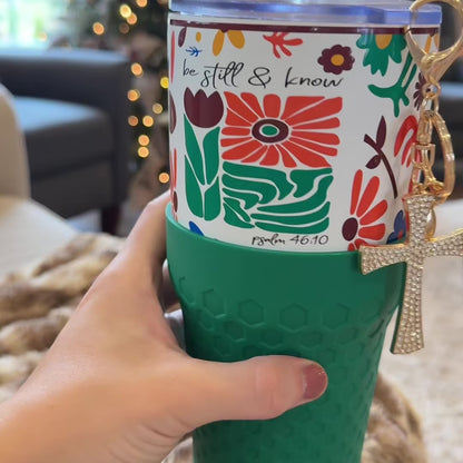 Be Still & Know Faith - 30oz Charm Tumbler